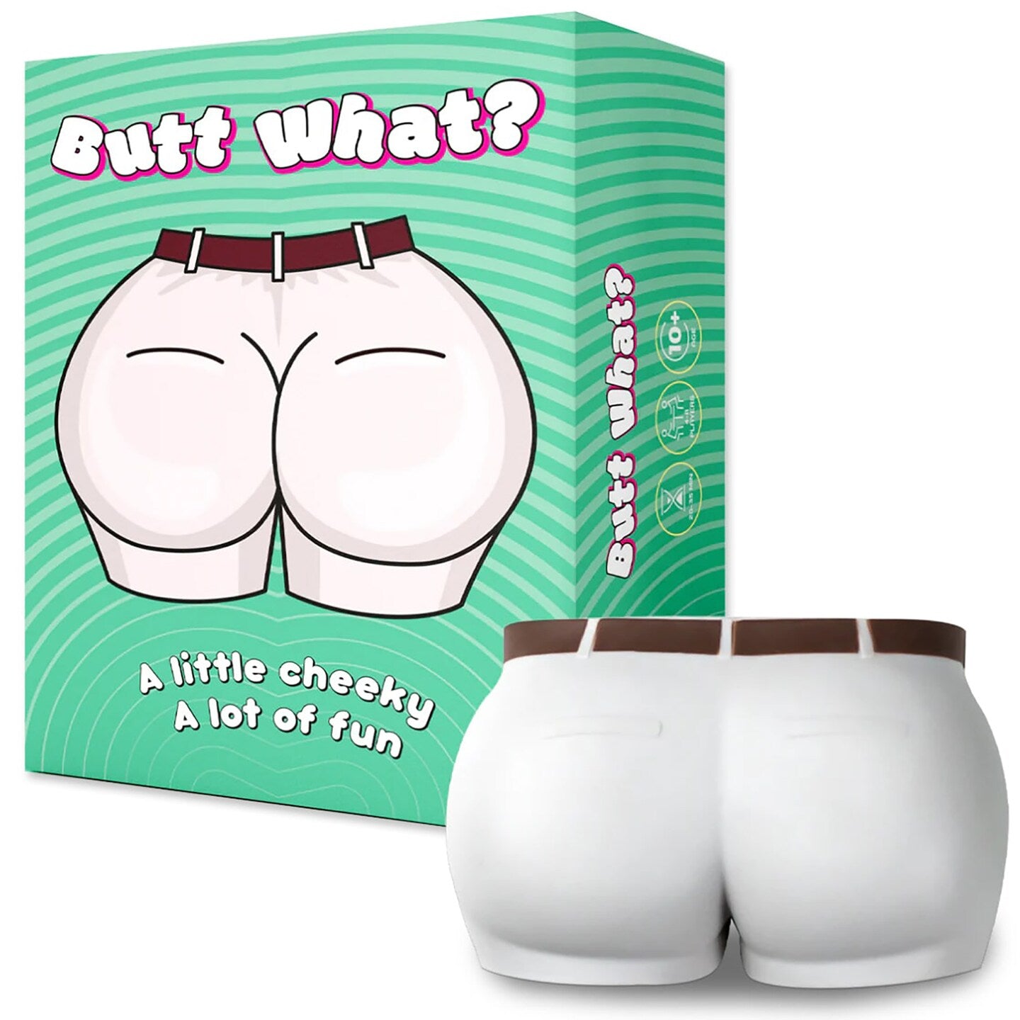 Butt What?