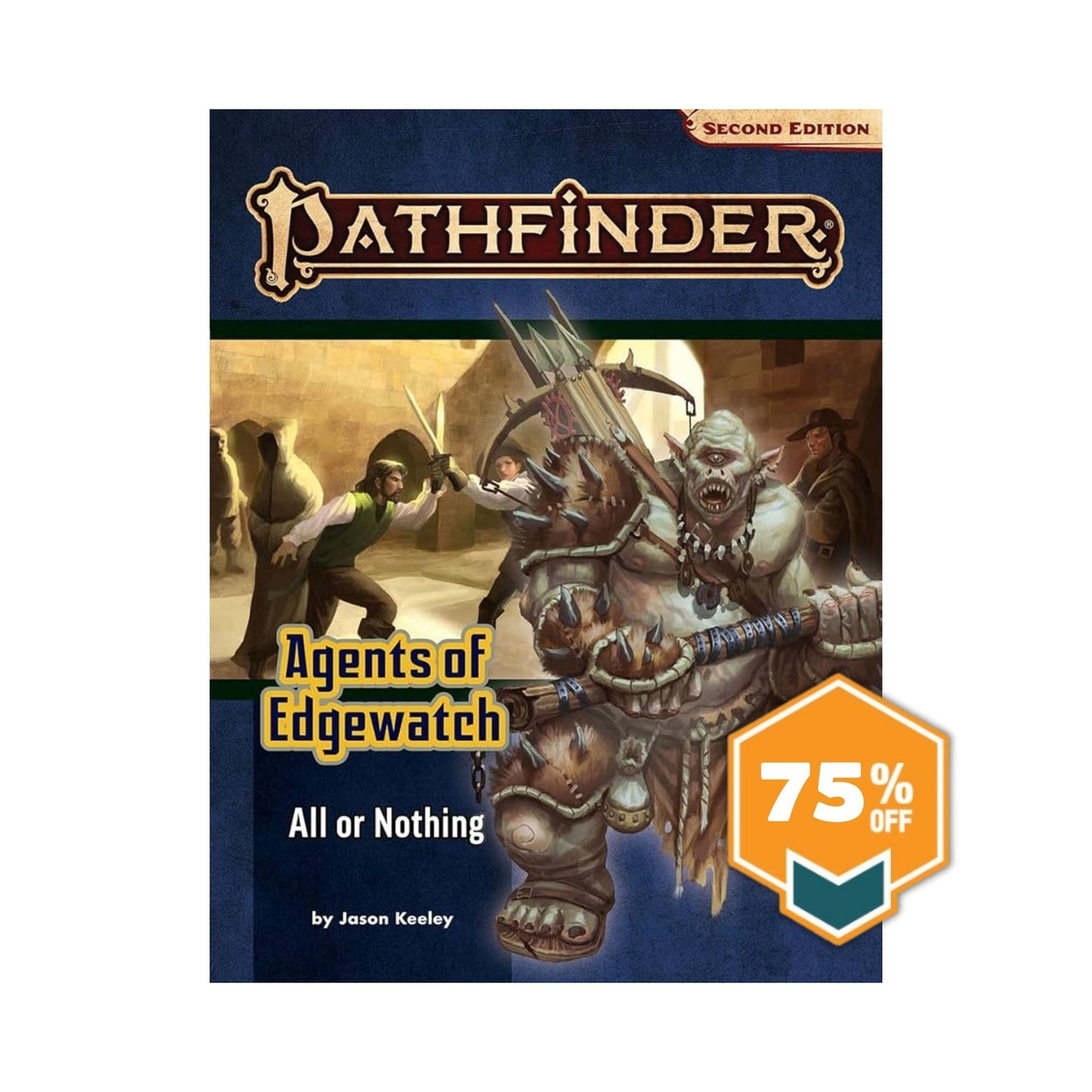 Pathfinder Adventure Path #159: All or Nothing (Agents of Edgewatch 3 of 6)
